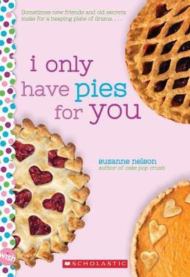 I Only Have Pies for You by Suzanne Nelson image