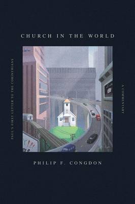 Church in the World by Philip F Congdon image