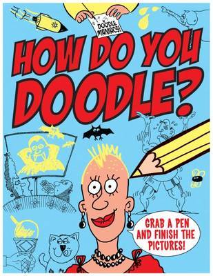 Doodle Maniacs: How Do You Doodle? by Peter Coupe image