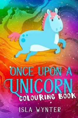 Once Upon a Unicorn by Isla Wynter image