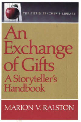 An Exchange of Gifts: A Storyteller's Handbook by Marion Ralston image