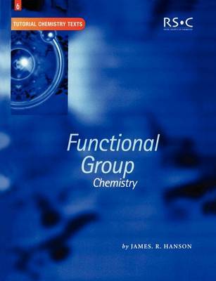 Functional Group Chemistry by James R. Hanson image