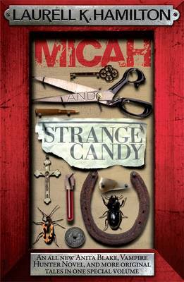 Micah and Strange Candy (Anita Blake #13) (red frame) by Laurell K. Hamilton