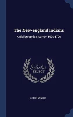 The New-England Indians by Justin Winsor image