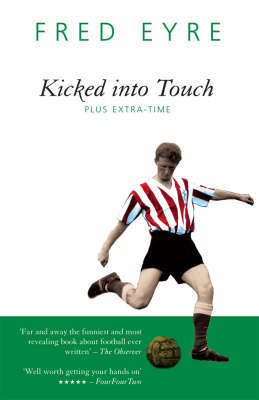 Kicked into Touch by Fred Eyre image