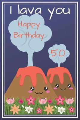 I Lava You Happy Birthday 50 by Eli Publishing image