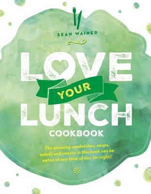 Love Your Lunch by Sean Wainer image