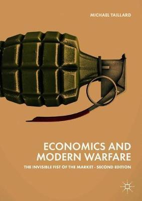 Economics and Modern Warfare by Michael Taillard image