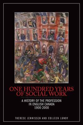 One Hundred Years of Social Work by Therese Jennissen image