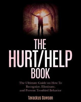 The Hurt/Help Book by Tavackus Dawson image