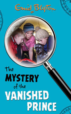 The Mystery of the Vanished Prince by Enid Blyton image