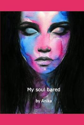 My soul bared by By Anika image