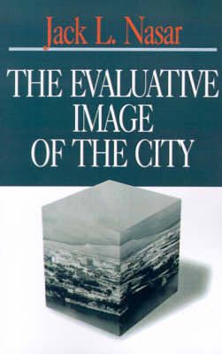 The Evaluative Image of the City by Jack L. Nasar image