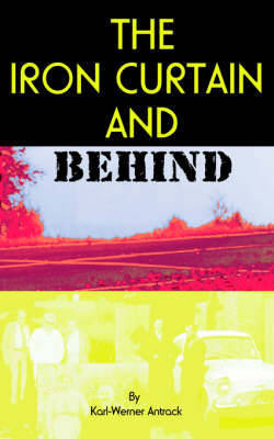 The Iron Curtain and Behind by Karl-Werner Antrack image