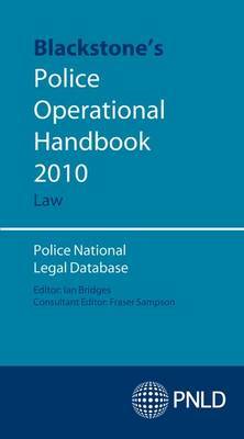 Blackstone's Police Operational Handbook: Law: 2010 by Police National Legal Database image