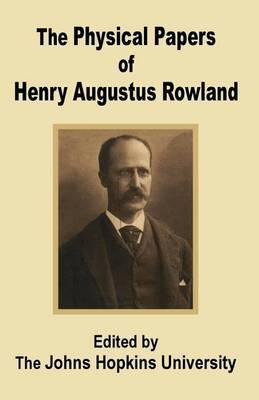 The Physical Papers of Henry Augustus Rowland image