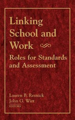 Linking School and Work on Hardback by Lauren B Resnick