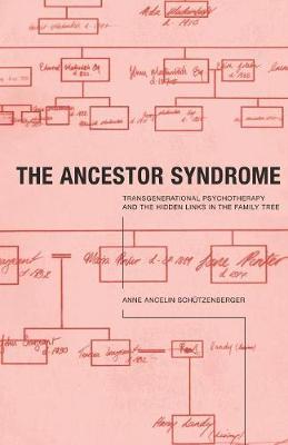 The Ancestor Syndrome by Anne Ancelin Schutzenberger image