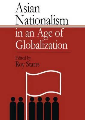 Asian Nationalism in an Age of Globalization by Roy Starrs image