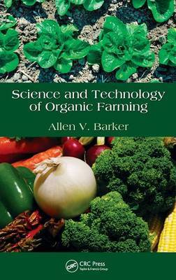 Science and Technology of Organic Farming by Allen V. Barker image