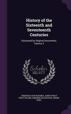 History of the Sixteenth and Seventeenth Centuries by Friedrich Von Raumer image