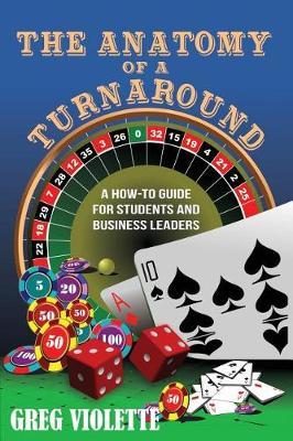 The Anatomy of a Turnaround by Greg Violette image