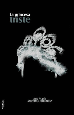 La Princesa Triste by Ana Maria Moreno Fernandez image