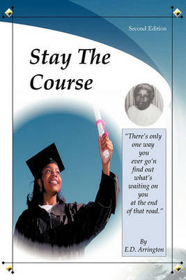 Stay the Course by E.D. Arrington image