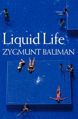 Liquid Life by Zygmunt Bauman image