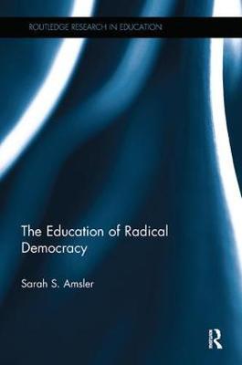 The Education of Radical Democracy by Sarah S. Amsler image