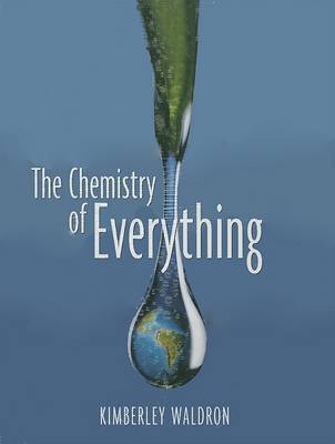 The Chemistry of Everything by Kimberley Waldron image
