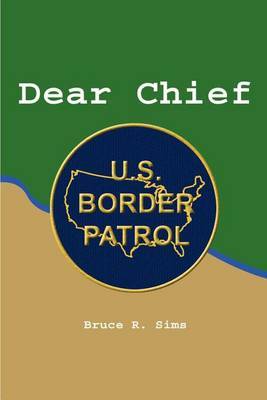 Dear Chief by Bruce R. Sims image