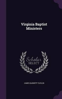Virginia Baptist Ministers by James Barnett Taylor image