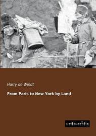 From Paris To New York By Land Harry De Windt Book In - 
