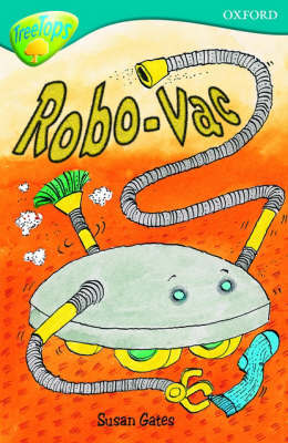 Oxford Reading Tree: Level 9: Treetops: Robo-Vac by Susan Gates image