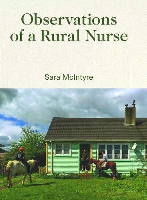 Observations of a Rural Nurse by Sara McIntyre image
