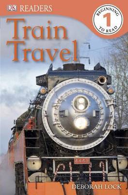 DK Readers L1: Train Travel by Deborah Lock image