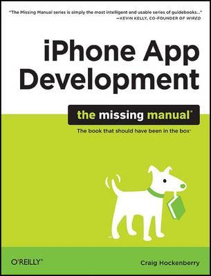 iPhone App Development: The Missing Manual by Craig Hockenberry image