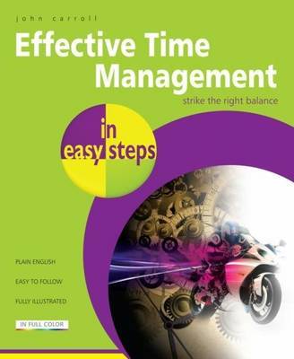 Effective Time Management in Easy Steps by John Carroll image