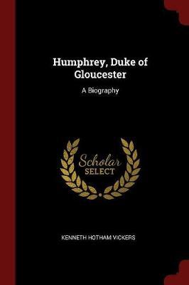 Humphrey, Duke of Gloucester by Kenneth Hotham Vickers image