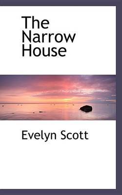 The Narrow House by Evelyn Scott image