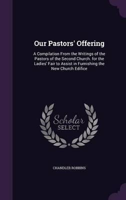 Our Pastors' Offering by Chandler Robbins image