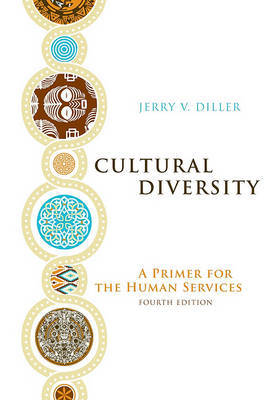 Cultural Diversity: A Primer for the Human Services by Jerry V Diller image