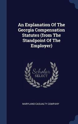 An Explanation of the Georgia Compensation Statutes (from the Standpoint of the Employer) image