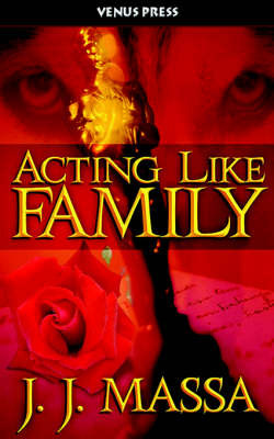 Acting Like Family on Paperback by Jj Massa