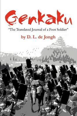Genkaku: "The Translated Journal of a Foot Soldier" by D.L. de Jongh image