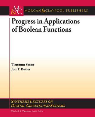 Progress in Applications of Boolean Functions by Tsutomu Sasao image