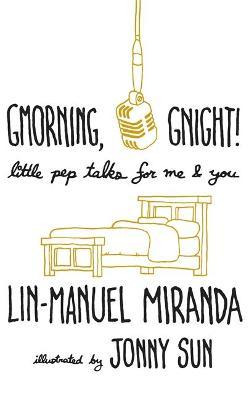 Gmorning, Gnight! by Lin-Manuel Miranda image