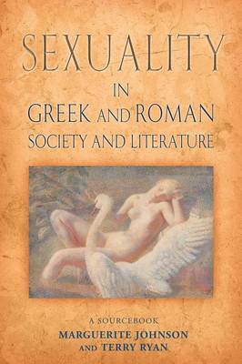Sexuality in Greek and Roman Literature and Society by Marguerite Johnson image