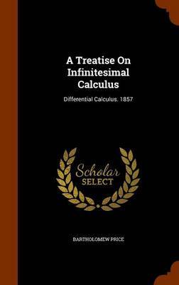 A Treatise on Infinitesimal Calculus image